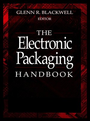 cover image of The Electronic Packaging Handbook